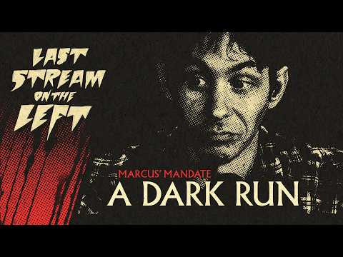A DARK TURN /// Last Stream on The Left /// August 4th, 2026