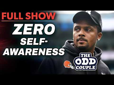 Deshaun Watson has ZERO Self-Awareness | THE ODD COUPLE