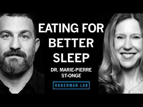 Eating for Better Sleep & Foods that Improve Metabolic Health | Dr. Marie-Pierre St-Onge