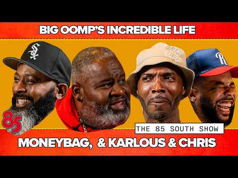 THE INCREDIBLE LIFE OF BIG OOMP | 85 SOUTH SHOW | 07.07.26