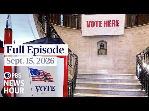 PBS News Hour full episode, Sept. 15, 2026