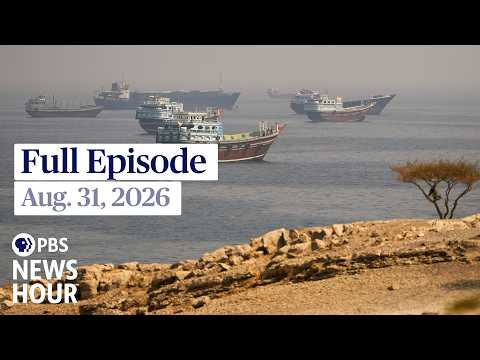 PBS News Hour full episode, Aug. 31, 2026