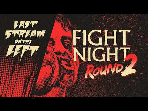 FIGHT NIGHT: ROUND 2 /// Last Stream on The Left /// March 3rd, 2026
