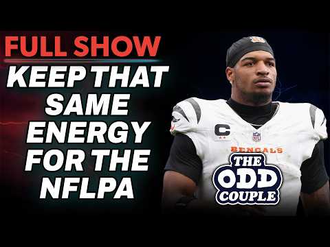 Ja’Marr Chase Is Right, But Keep That Same Energy for the NFLPA | THE ODD COUPLE