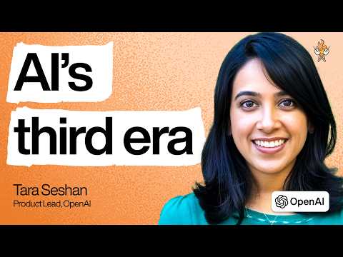 AI’s third era: the rise of persistent AI coworkers | Tara Seshan (OpenAI’s product lead)