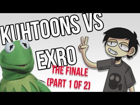 KUHTOONS VS EXRO: THE FINALE (Part 1 of 2)