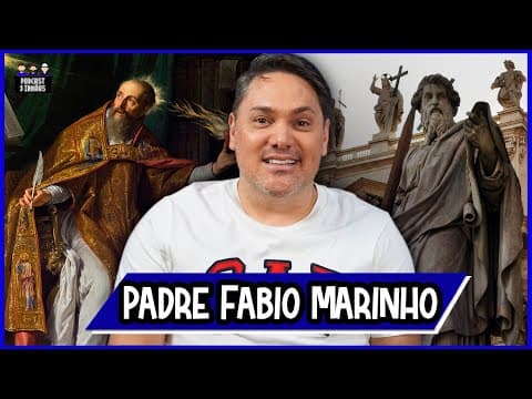 Padre Fabio Marinho - Psicanalista e Professor na Casa Santa - Podcast 3 Irmãos #282