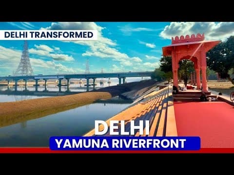 Delhi’s Yamuna Riverfront Will Blow Your Mind! | India’s New Urban Marvel 🇮🇳