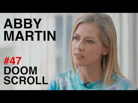 Abby Martin: Deep State and US Empire | Doomscroll