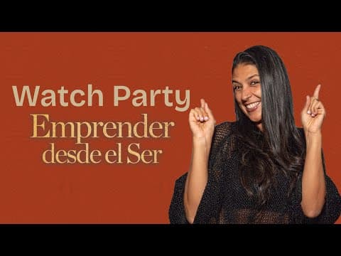 Watch Party Emprender Desde El Ser