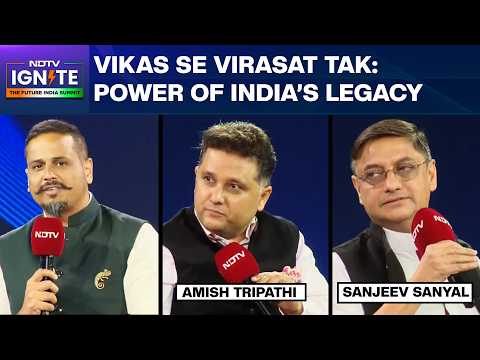 The Idea Of Bharat | Virasat Se Vikas Tak: Sanjeev Sanyal, Amish Tripathi On Power Of India's Legacy