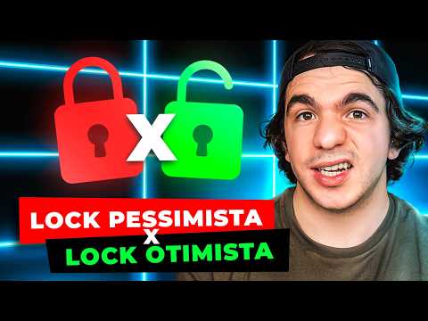 Lock otimista e pessimista | explicação de dev senior